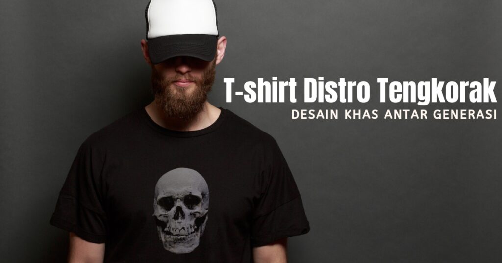 T-shirt-Distro-Tengkorak,-Desain-Khas-antar-Generasi